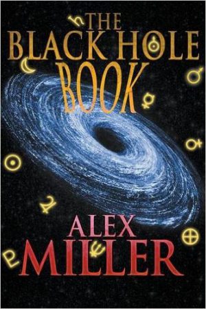 Alex Miller, The Black Hole Book